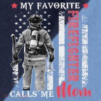 My Favorite Firefighter Calls Me Mom Usa Flag Mother Raglan Baseball Sleeve Shirt thumb 2