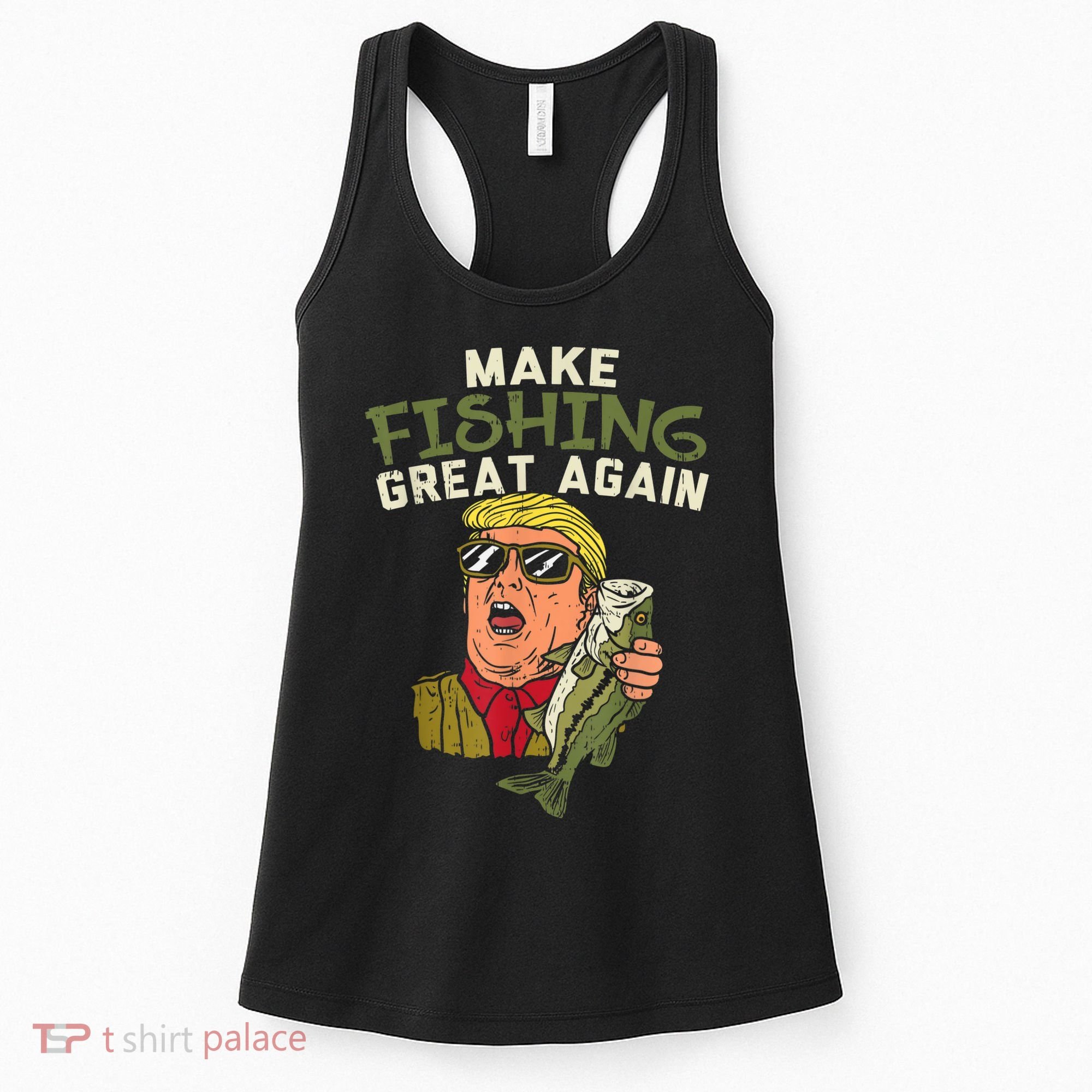 Make Fishing Great Again Trump Funny Fisherman Angler Women's Tank Top
