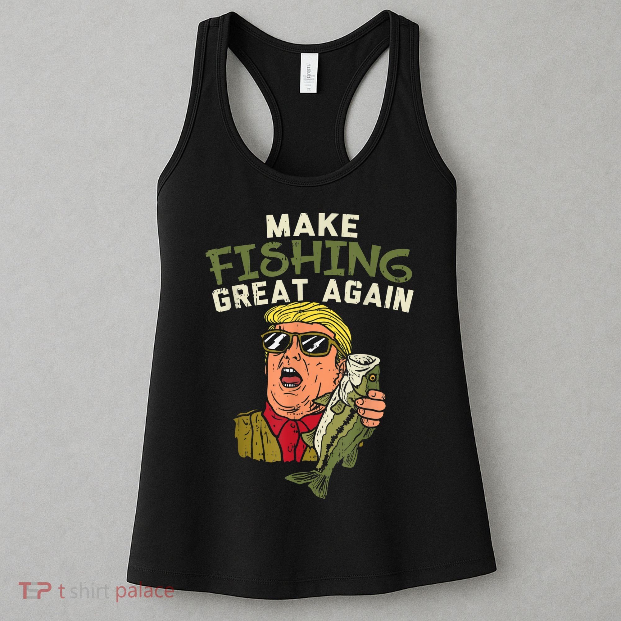 Make Fishing Great Again Trump Funny Fisherman Angler Women's Tank Top