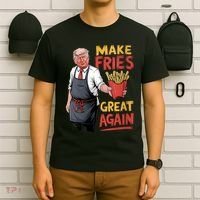 Make Fries Great Again Viral Doanld Trump Meme T-Shirt thumb 6