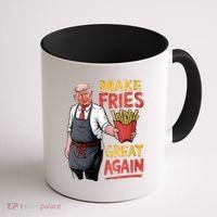 Make Fries Great Again Viral Doanld Trump Meme Coffee Mug thumb 1