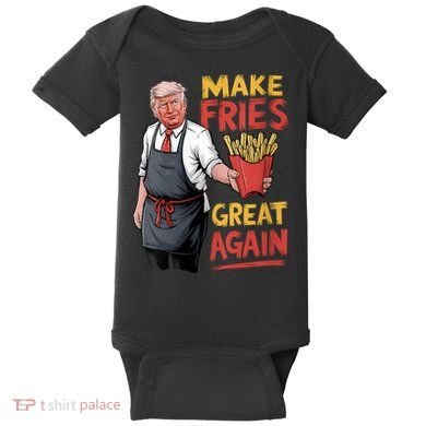 Make Fries Great Again Viral Doanld Trump Meme Baby Bodysuit