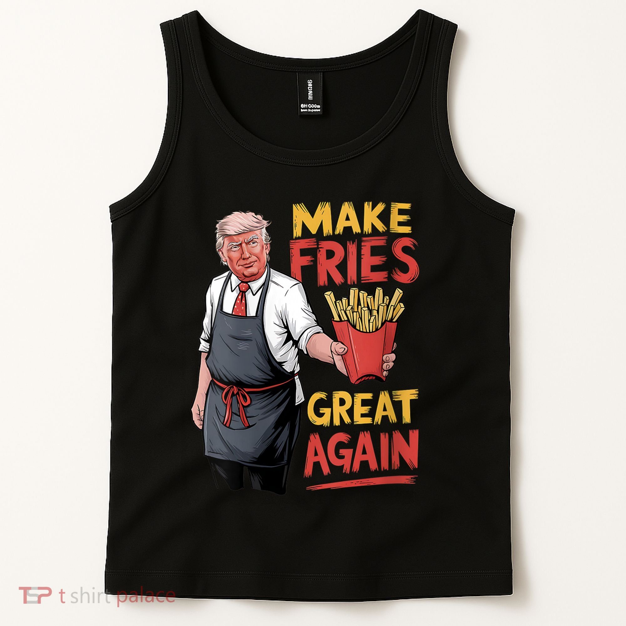 Make Fries Great Again Viral Doanld Trump Meme Tank Top