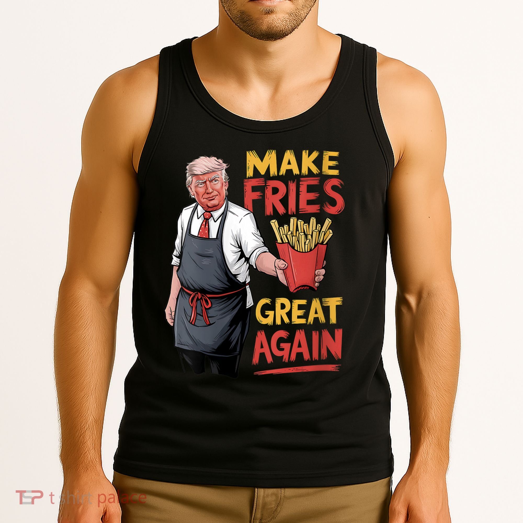 Make Fries Great Again Viral Doanld Trump Meme Tank Top