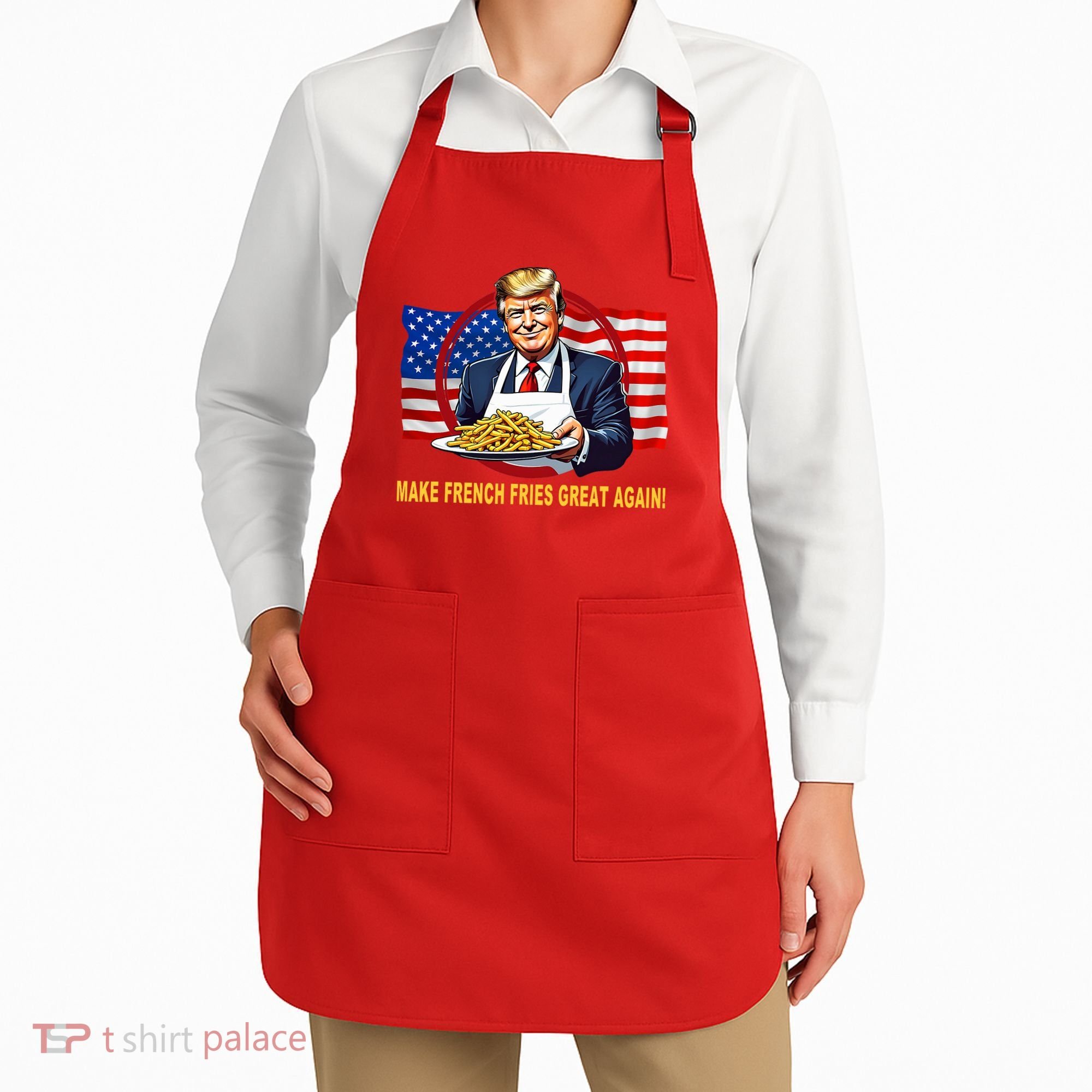 Make Fries Great Again Donald Trump Apron