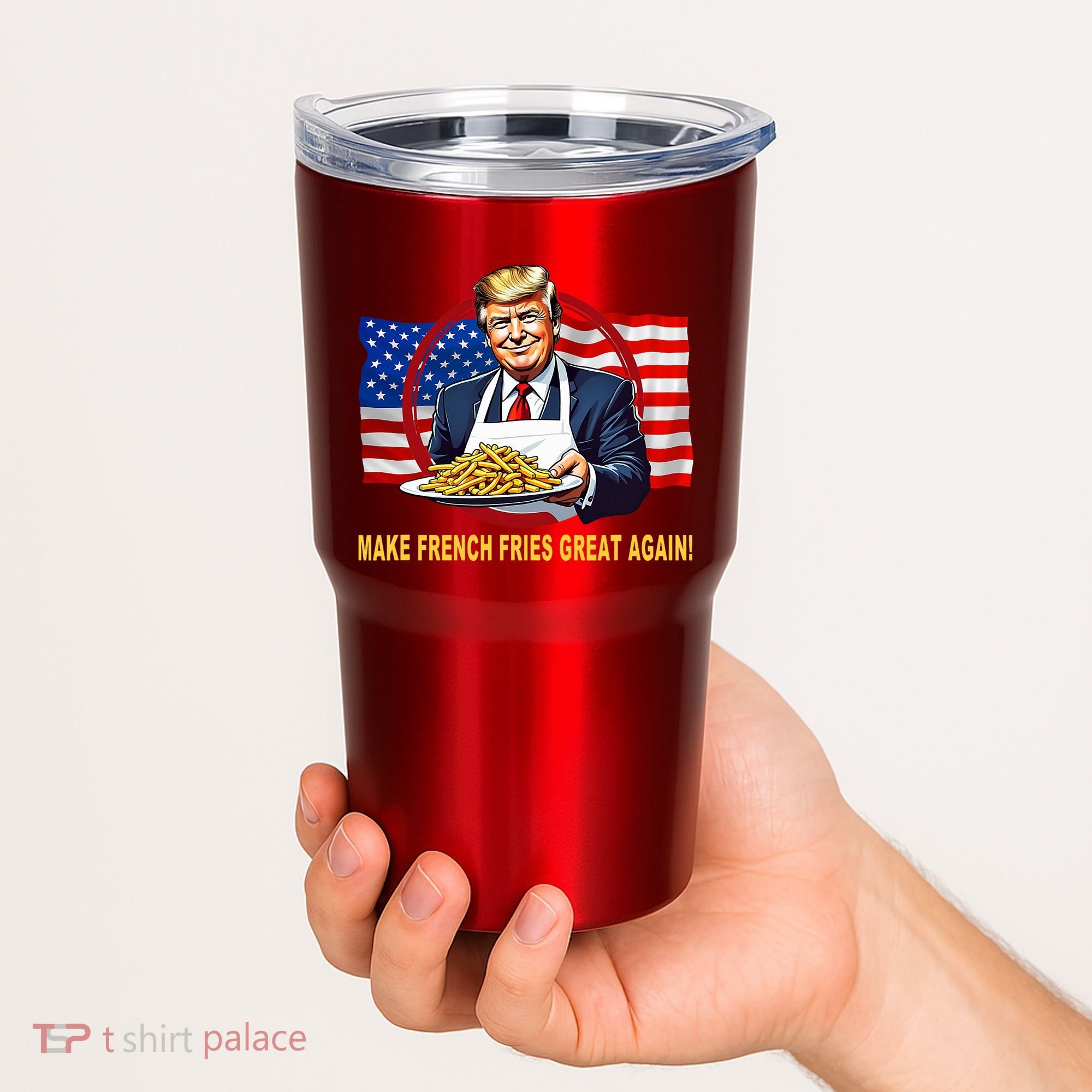 Make Fries Great Again Donald Trump Tumbler