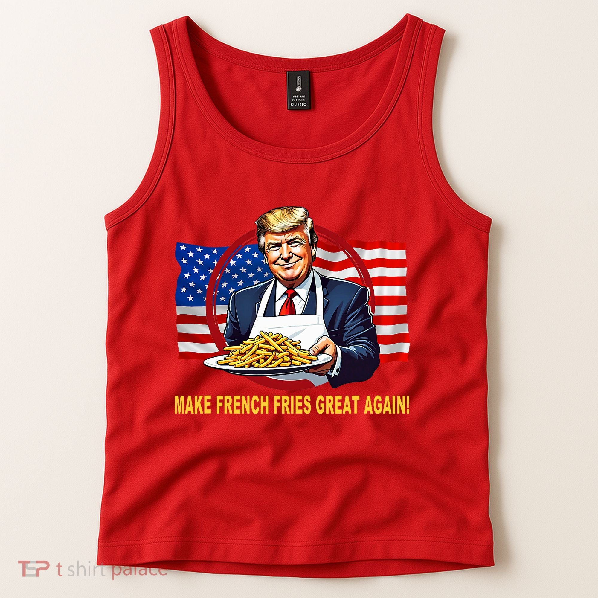 Make Fries Great Again Donald Trump Tank Top