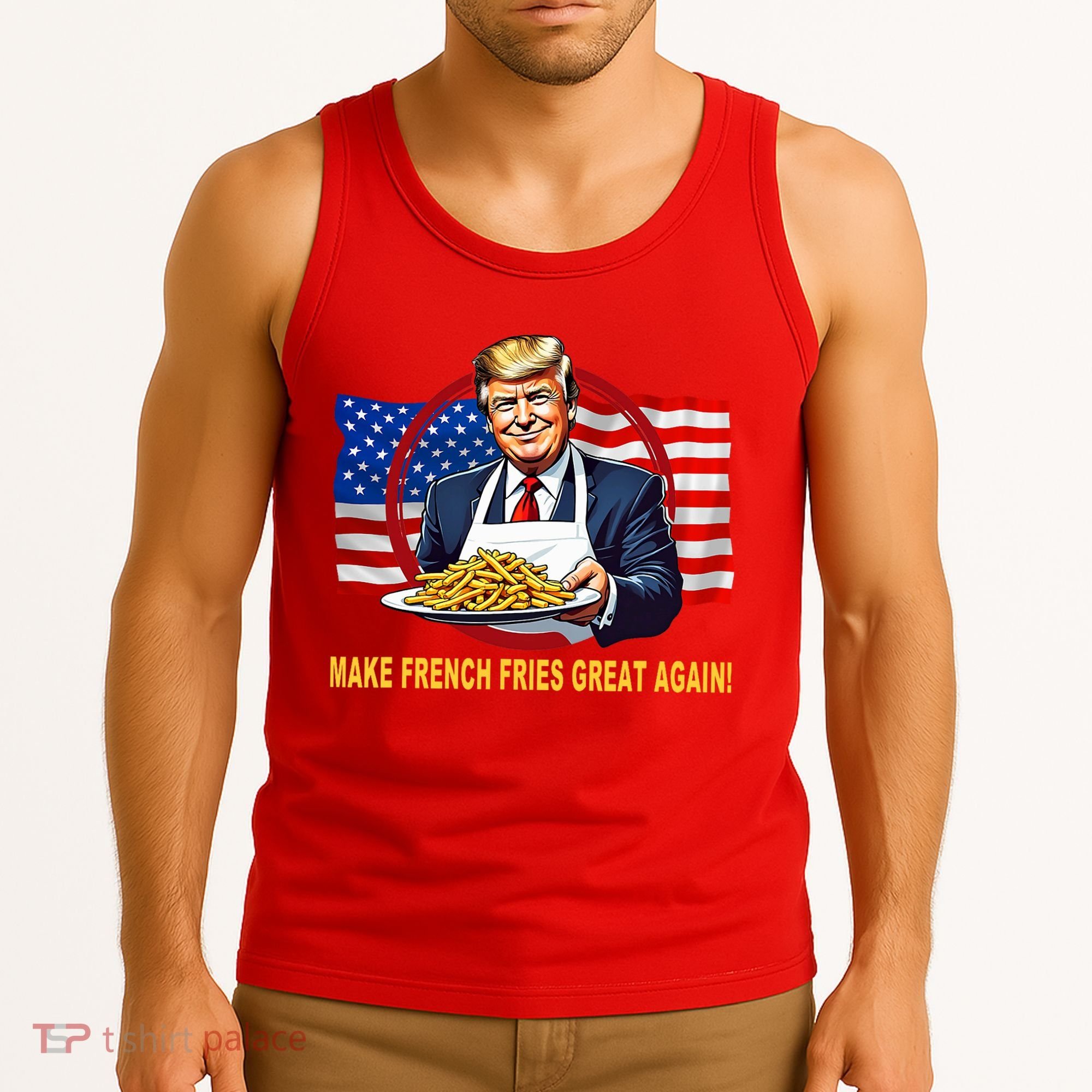 Make Fries Great Again Donald Trump Tank Top