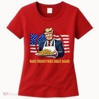 Make Fries Great Again Donald Trump Women's T-Shirt thumb 0