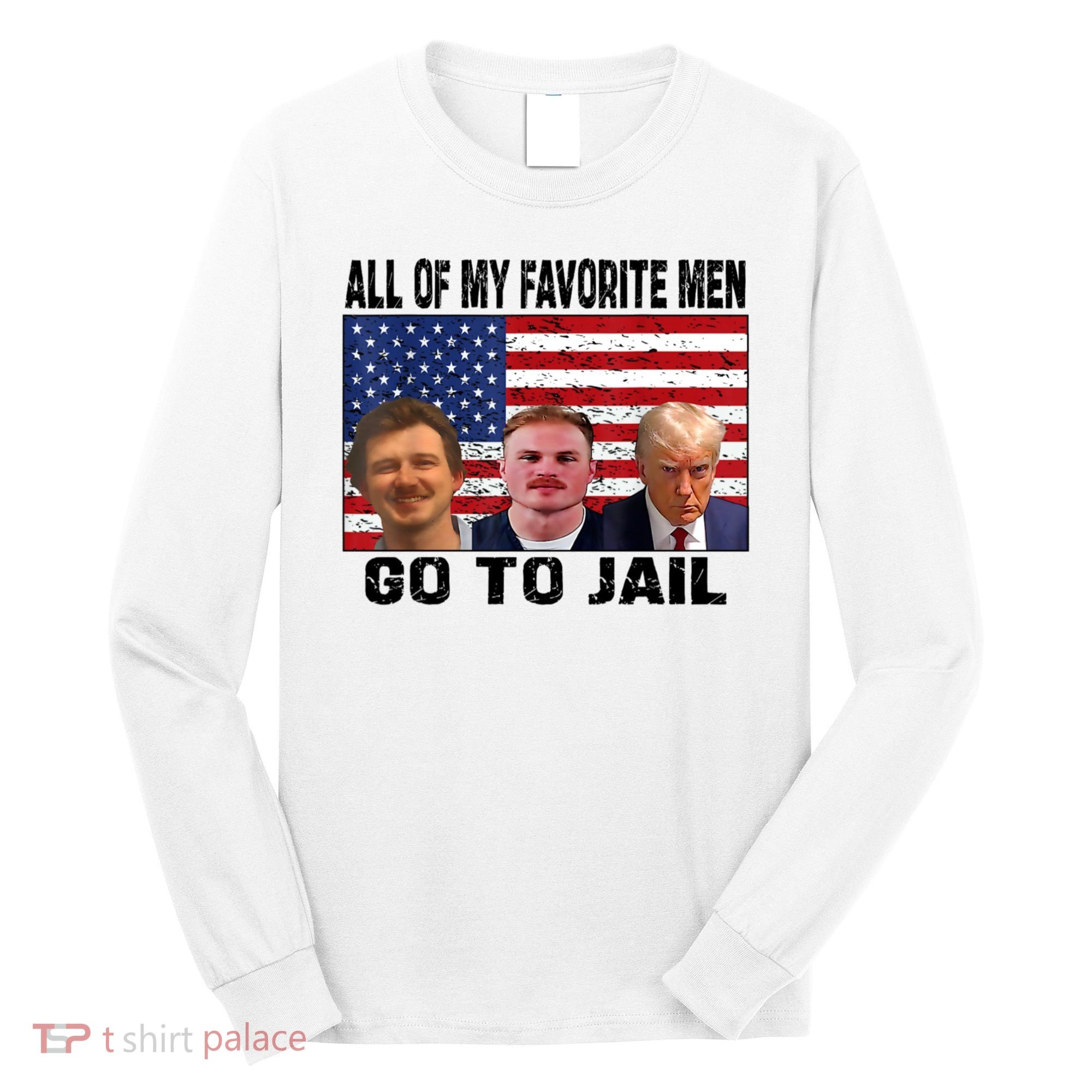 My Favorite Go To Jail Long Sleeve Shirt