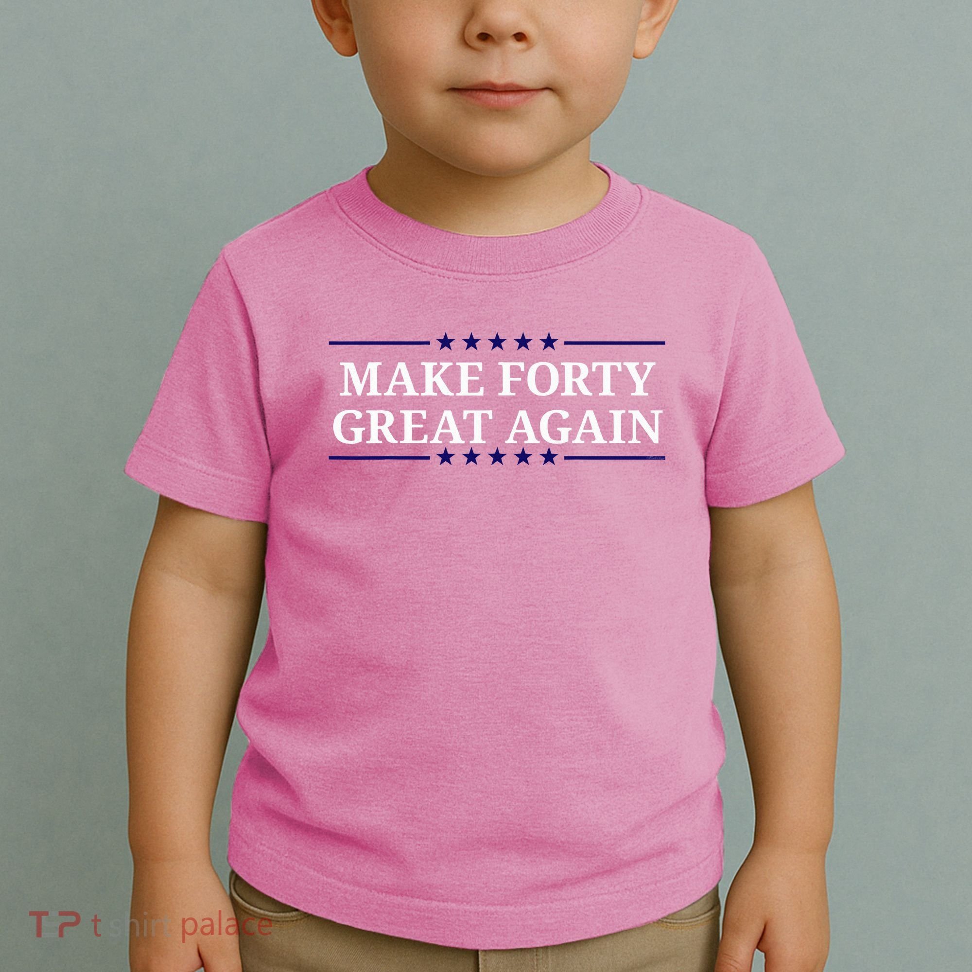 Make Forty Great Again Toddler T-Shirt