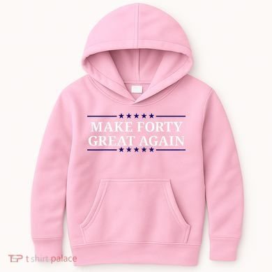 Make Forty Great Again Kids Hoodie