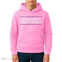 Make Forty Great Again Kids Hoodie thumb 4