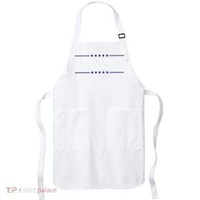 Make Forty Great Again Apron
