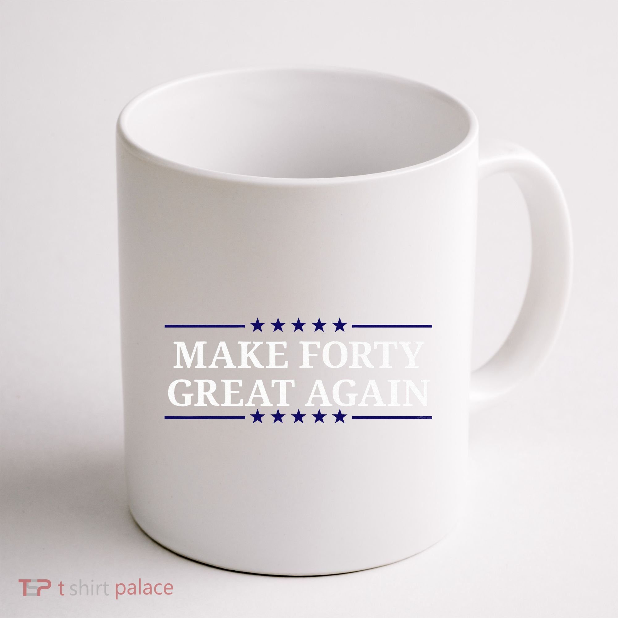 Make Forty Great Again Coffee Mug