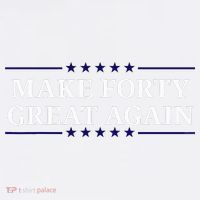Make Forty Great Again Women's Tank Top thumb 5