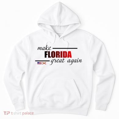 Make Florida Great Again Hoodie