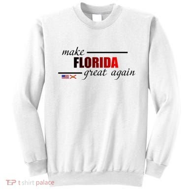 Make Florida Great Again Sweatshirt