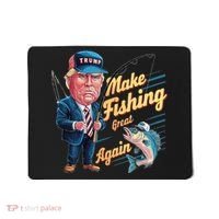 Make Fishing Great Again Trump Funny Fisherman Angler Mousepad thumb 0