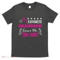 My Favorite Grandson Gave Me This Gift Grandparents T-Shirt thumb 0