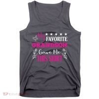My Favorite Grandson Gave Me This Gift Grandparents Tank Top thumb 0