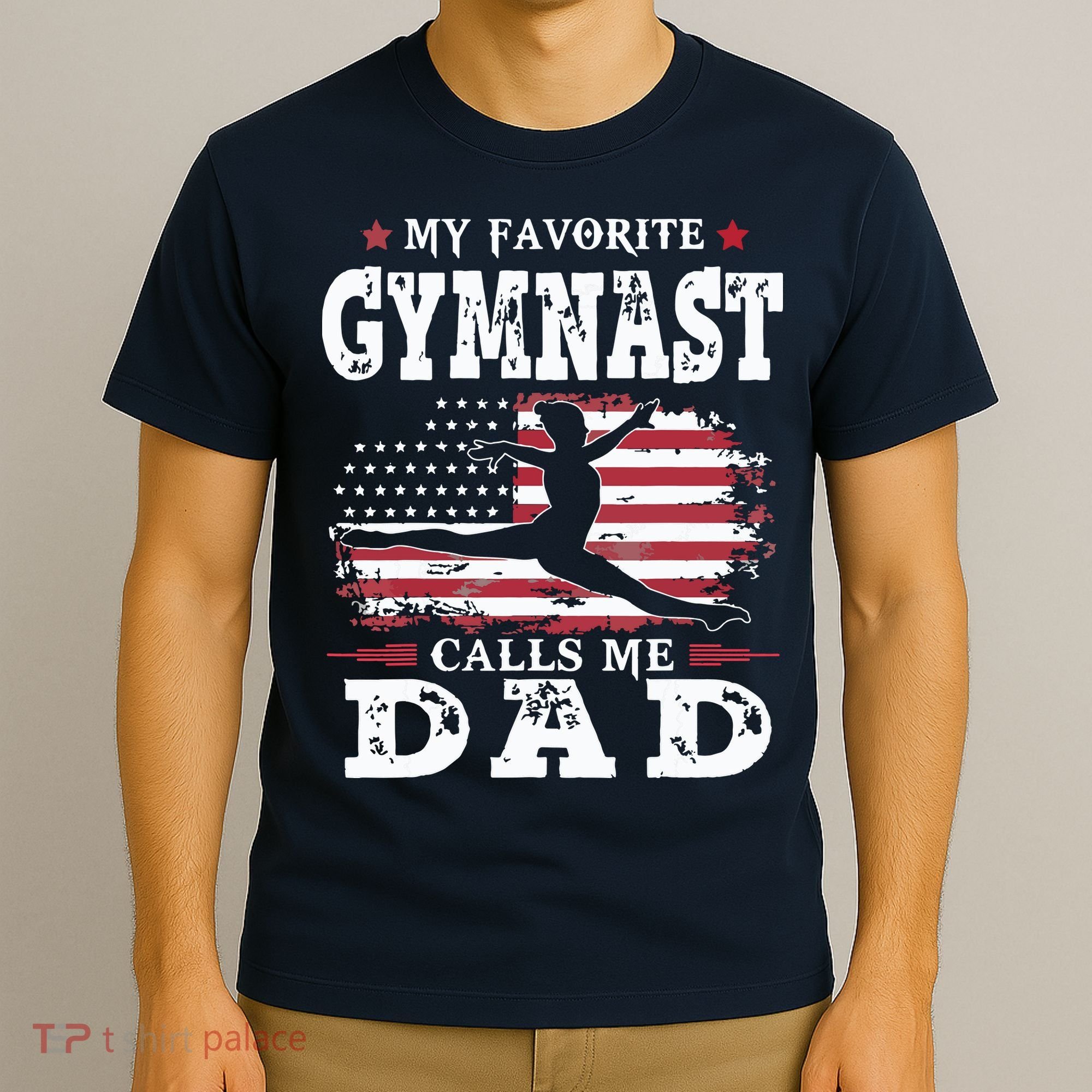 My Favorite Gymnast Calls Me Dad USA Flag Fathers Day T-Shirt
