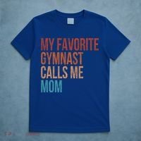 My Favorite Gymnast Calls Me Mom Funny Vintage Gymnastics Gift T-Shirt thumb 5