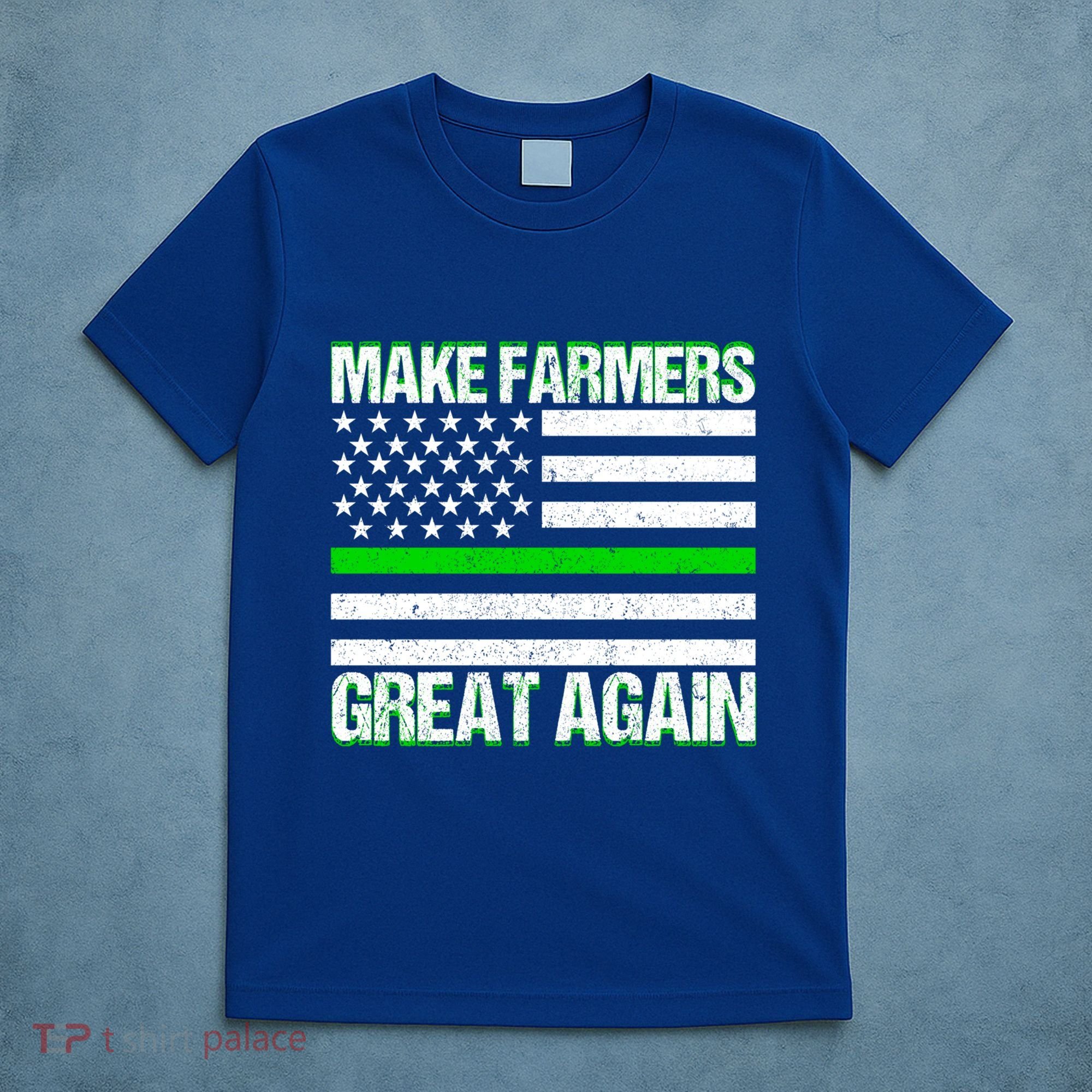 Make Farmers Great Again Usa Flag Thin Green Line Gift T-Shirt