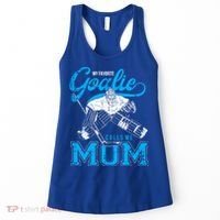 My Favorite Goalie Calls Mom Ice Hockey Player Sport Meaningful Gift Women's Tank Top thumb 0
