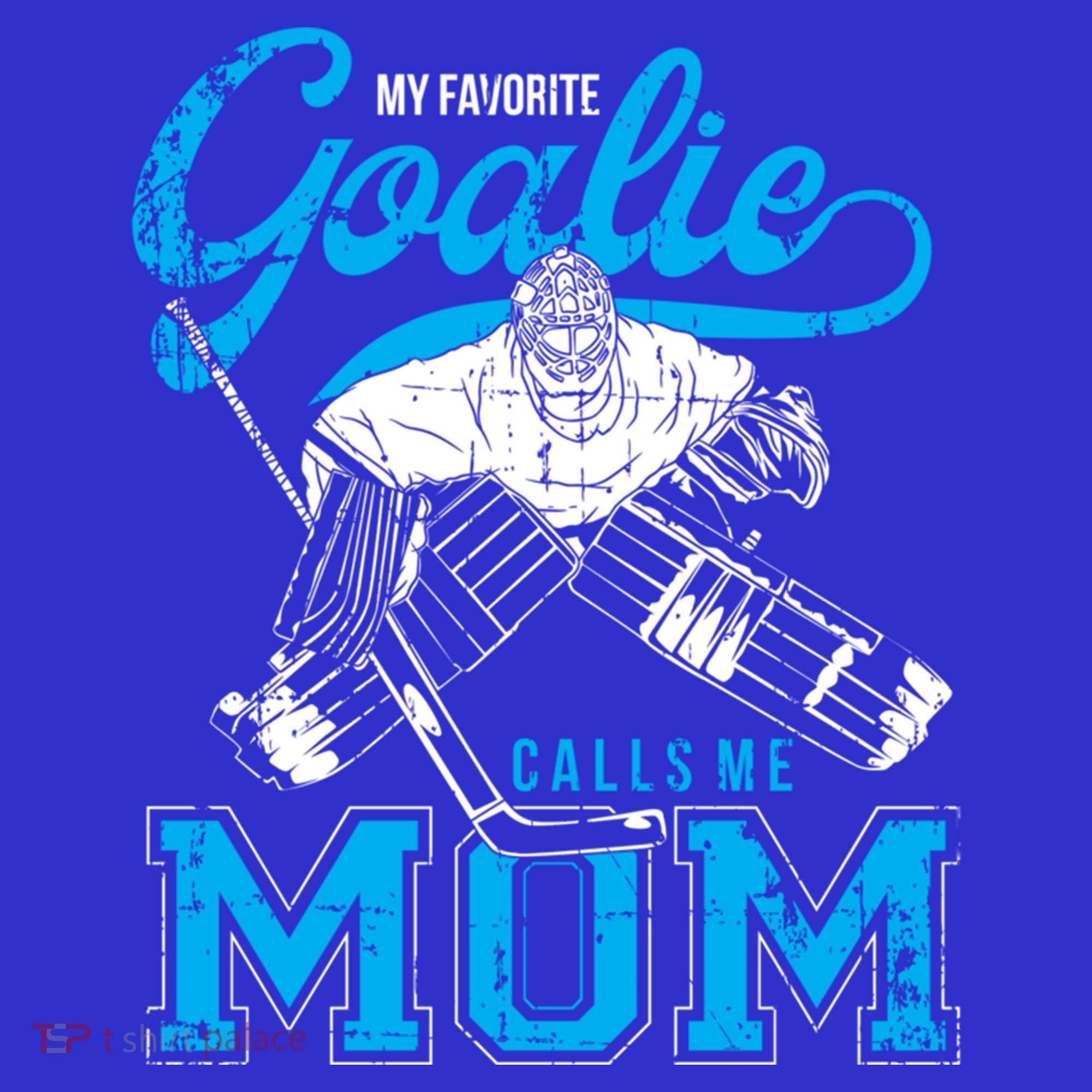 My Favorite Goalie Calls Mom Ice Hockey Player Sport Meaningful Gift Women's Tank Top
