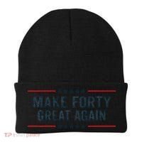 Make Forty Great Again Make 40 Great Again Beanie thumb 0