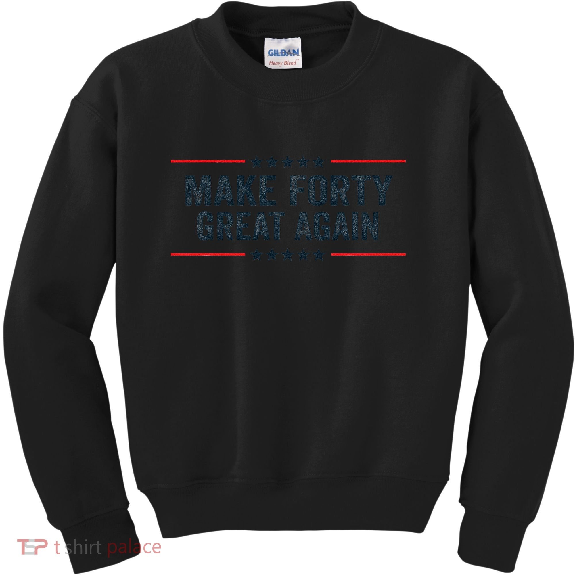 Make Forty Great Again Make 40 Great Again Kids Sweatshirt