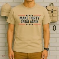 Make Forty Great Again Make 40 Great Again T-Shirt thumb 6