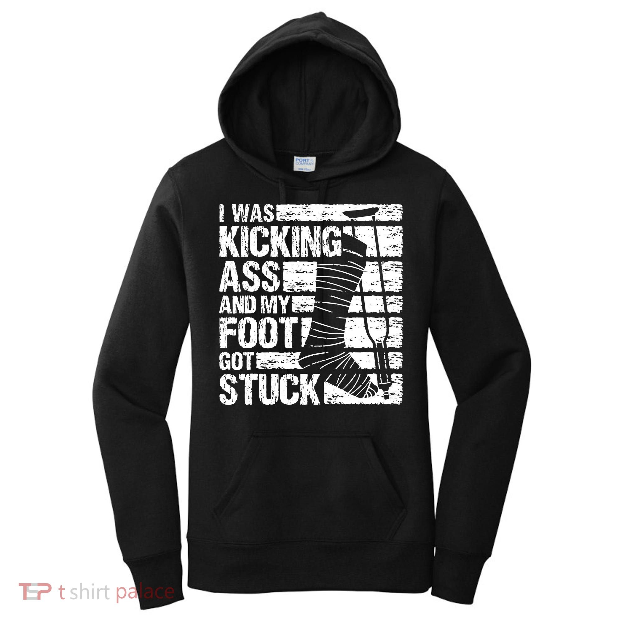 My Foot Got Stuck Broken Leg Cast Bone Injury Recovery Women's Hoodie
