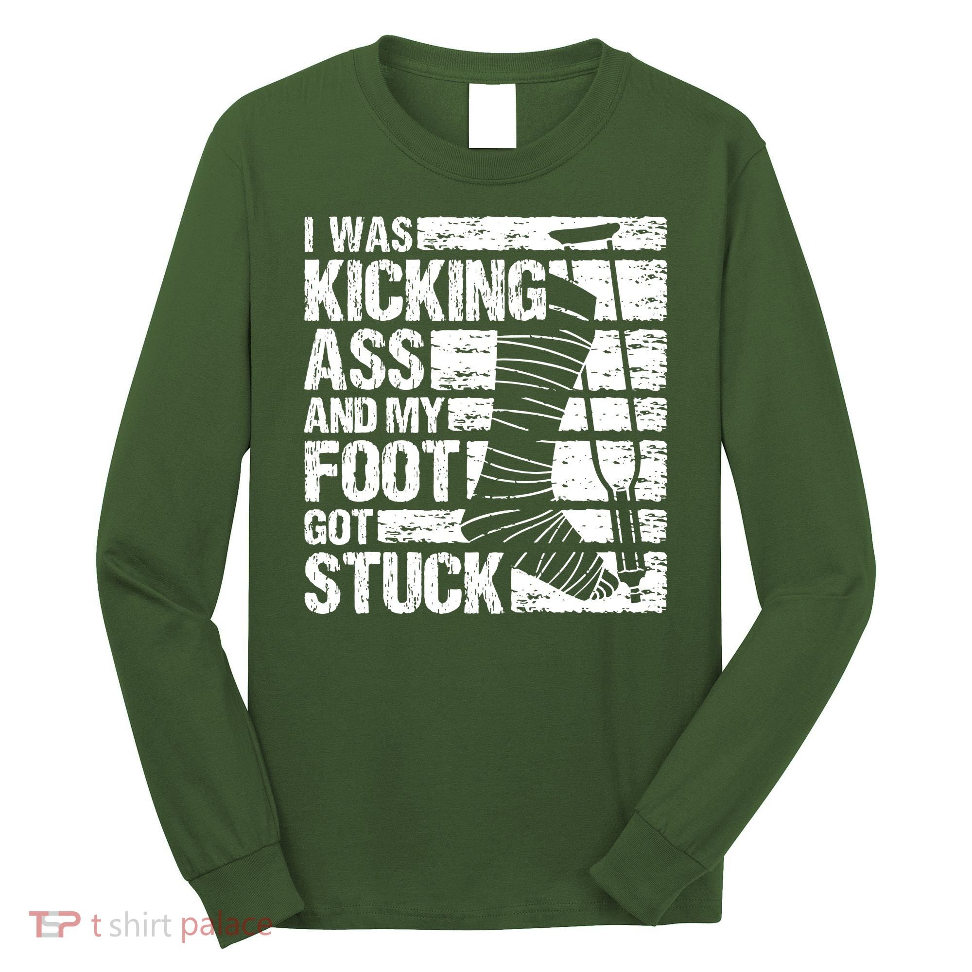 My Foot Got Stuck Broken Leg Cast Bone Injury Recovery Long Sleeve Shirt