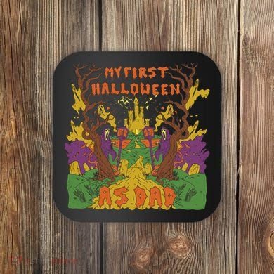 My First Halloween As Dad Coaster