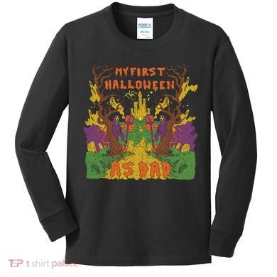 My First Halloween As Dad Kids Long Sleeve Shirt