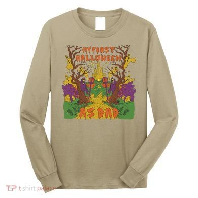 My First Halloween As Dad Long Sleeve Shirt