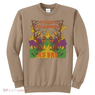 My First Halloween As Dad Sweatshirt