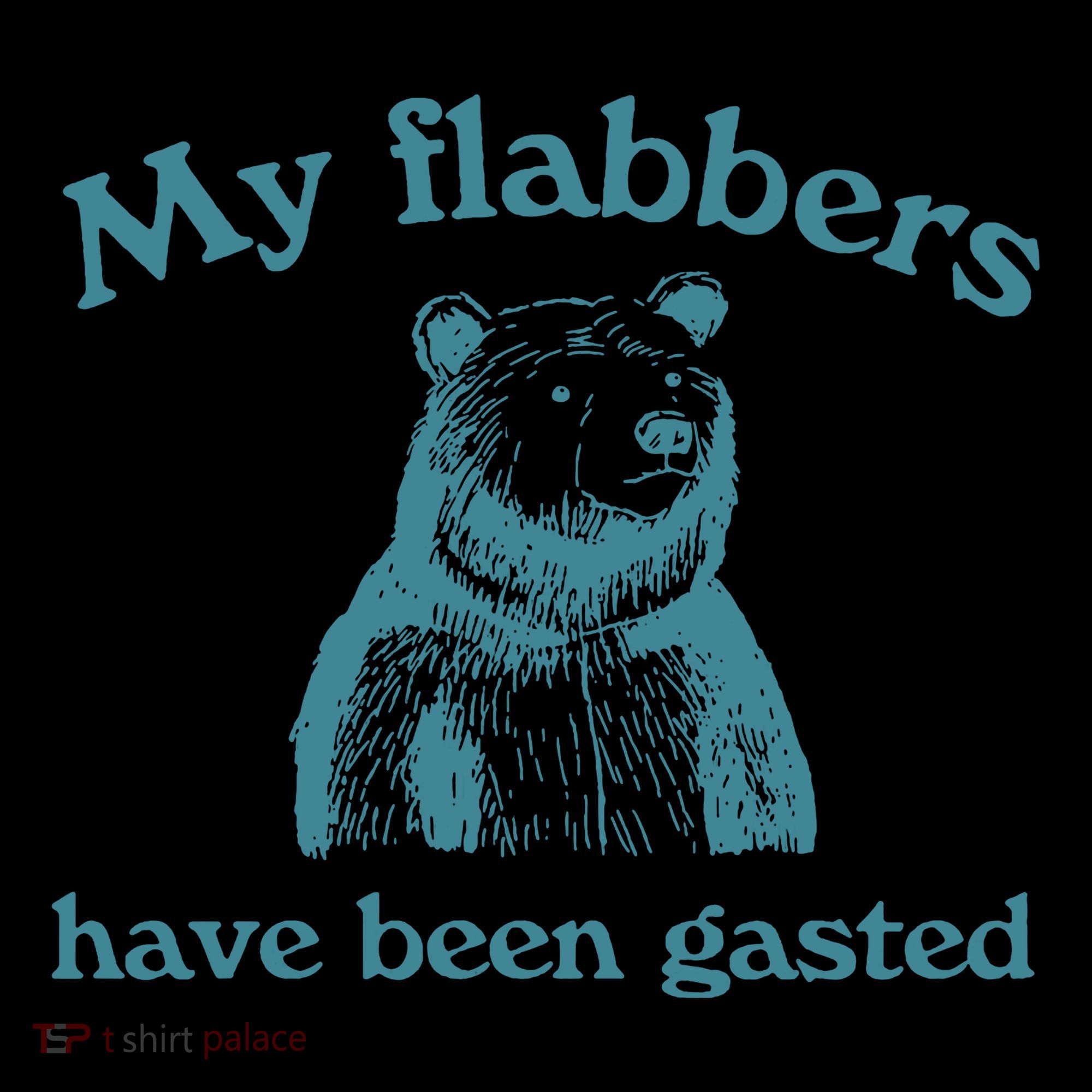 My Flabbers Have Been Gasted Tote Bag