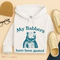 My Flabbers Have Been Gasted Hoodie thumb 4