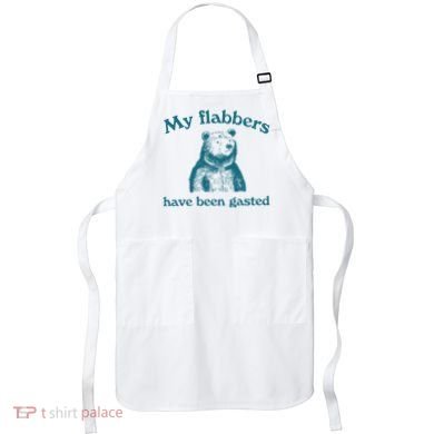 My Flabbers Have Been Gasted Apron