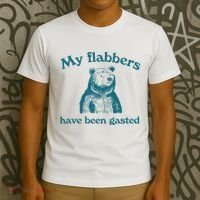 My Flabbers Have Been Gasted T-Shirt thumb 3