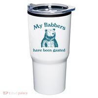 My Flabbers Have Been Gasted Tumbler thumb 0