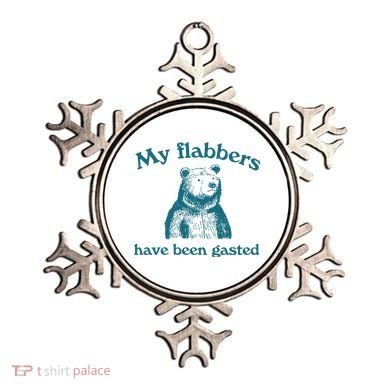 My Flabbers Have Been Gasted Ornament