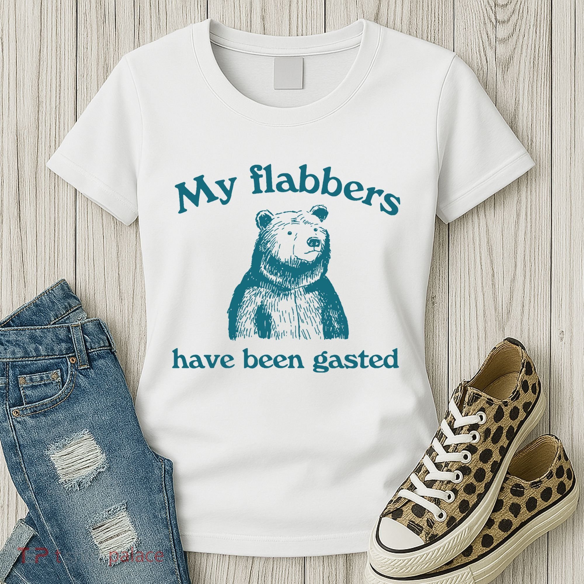 My Flabbers Have Been Gasted Women's T-Shirt
