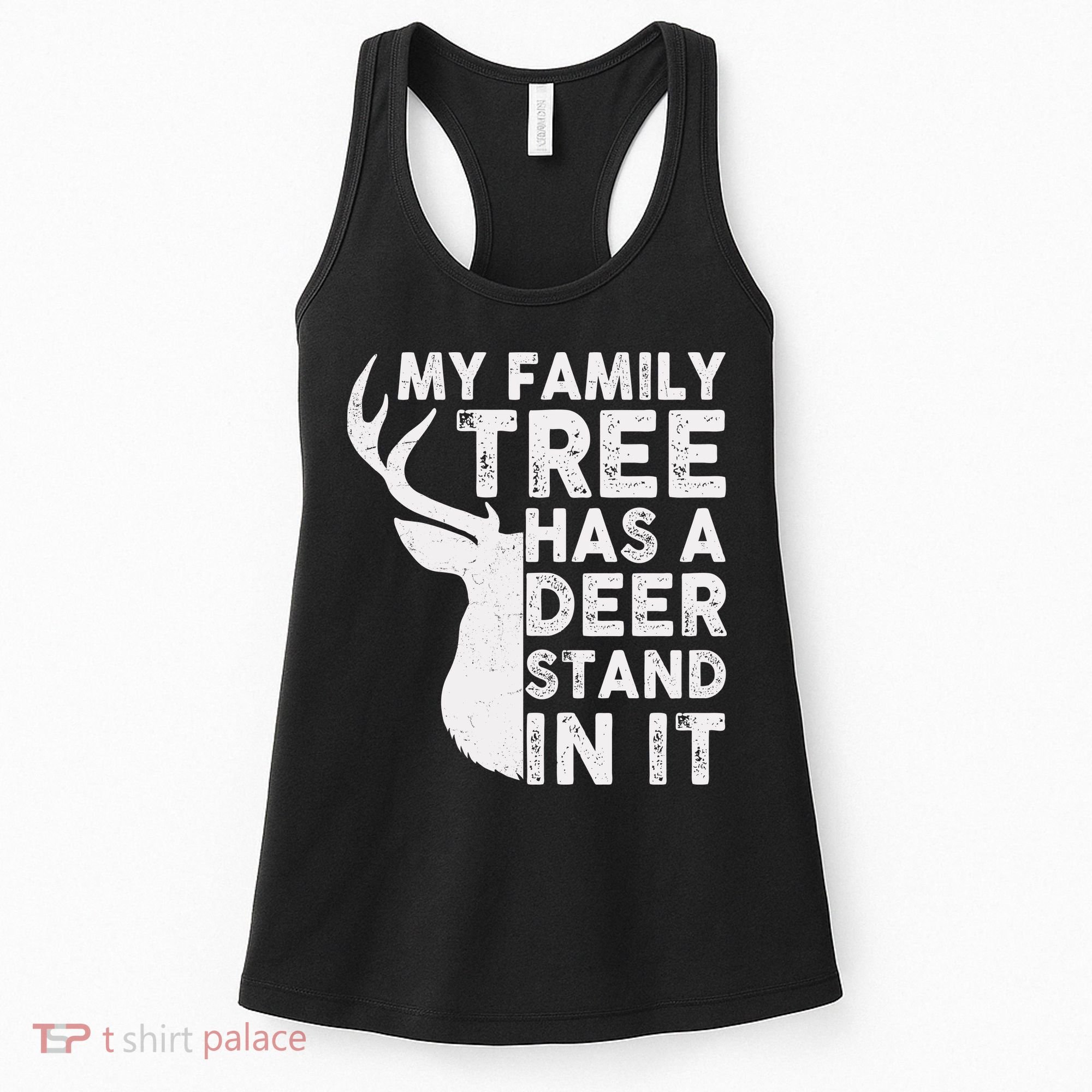 My Family Has A Deer Stand In It Women's Tank Top