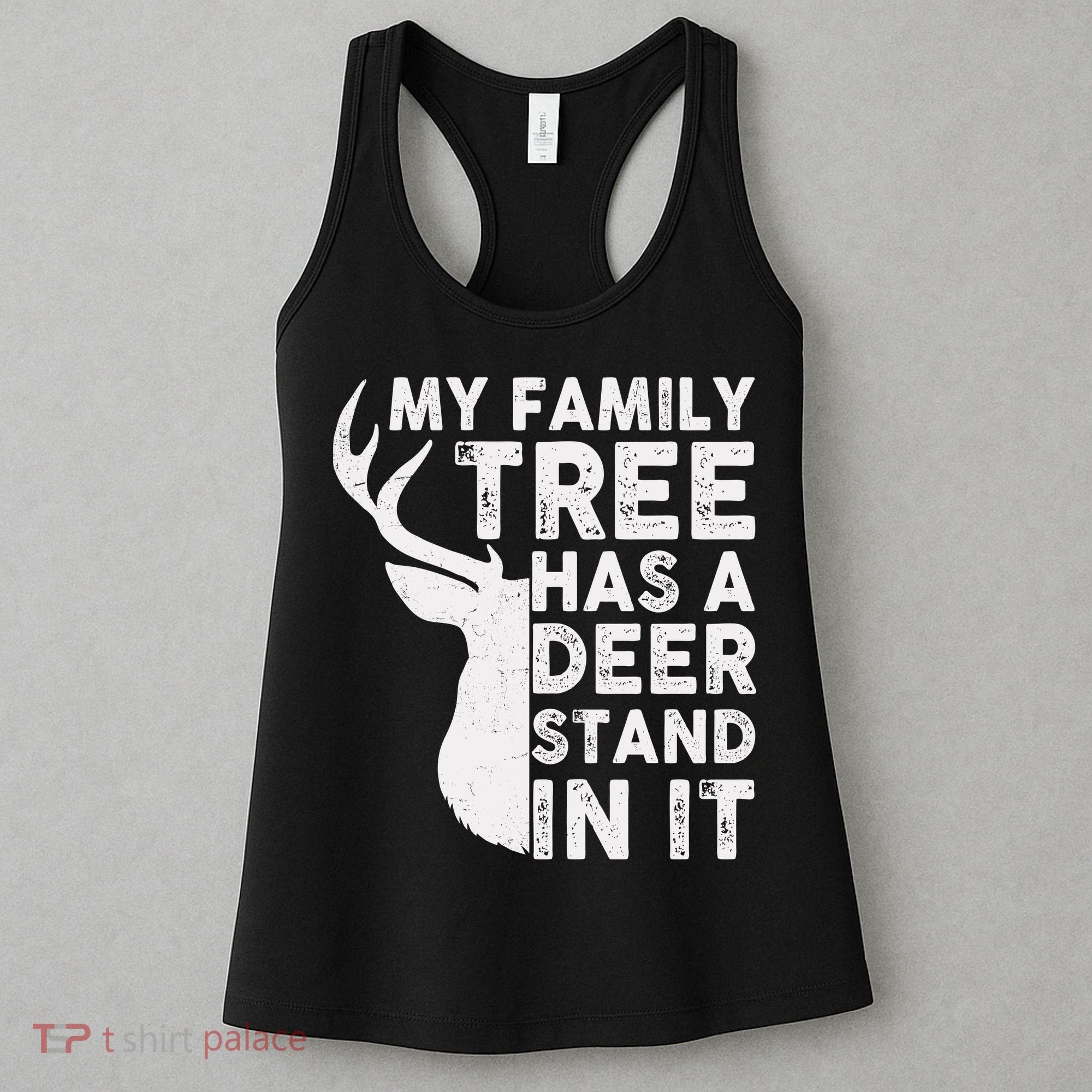 My Family Has A Deer Stand In It Women's Tank Top