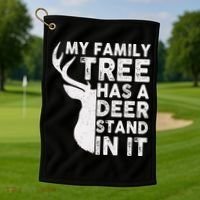 My Family Has A Deer Stand In It Golf Towel thumb 1