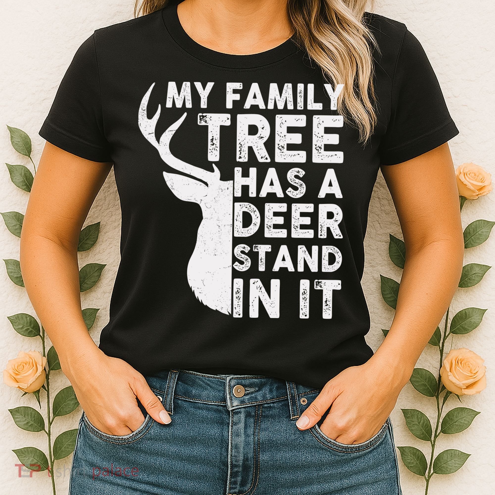 My Family Has A Deer Stand In It Women's T-Shirt
